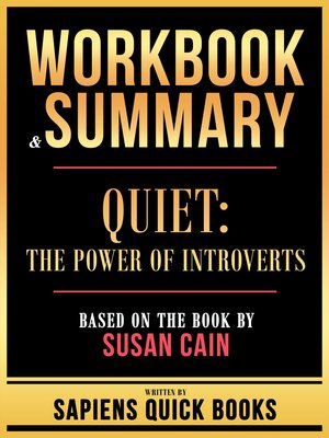 cover image of Workbook & Summary--Quiet--The Power of Introverts--Based On the Book by Susan Cain